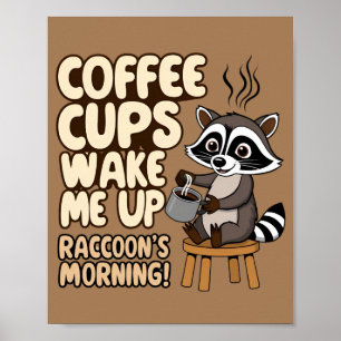 Poster Manhã engraçada com Raccoon com café