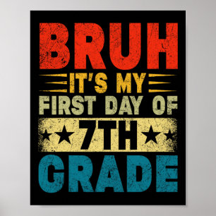 Poster Mano É Meu Primeiro Dia No 7º Ano Ck Volta às Aula