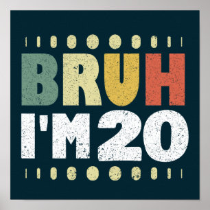 Poster Mano, eu sou uma garota de 20 anos Garoto Vintage 