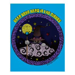 Pôster Mantenha a Cabeça nas Nuvens