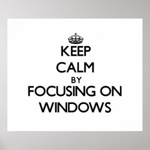 Poster Mantenha a calma centrando-se sobre Windows