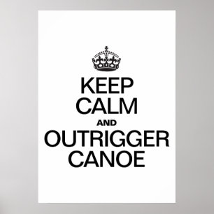 POSTER MANTENHA A CALMA E A CANOA DE GUIGA