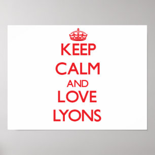 Pôster Mantenha a calma e ame Lyons