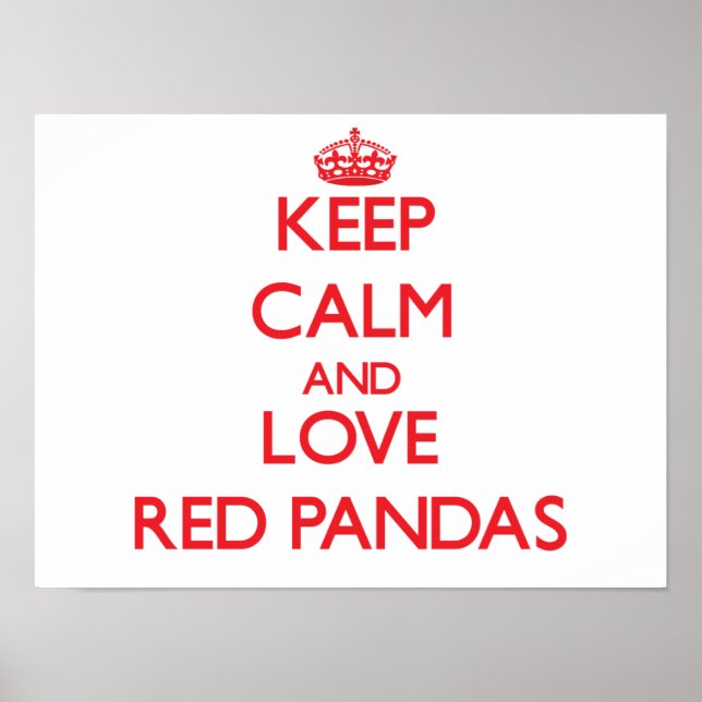 Pôster Mantenha a calma e ame o Red Pandas (Frente)