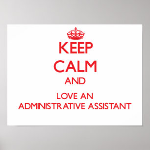 Poster Mantenha a calma e ame um ajudante administrativo