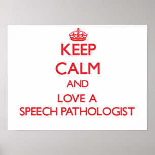 Poster Mantenha a calma e ame um patologista de discurso