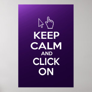 Poster Mantenha a calma e clique-a sobre