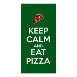 Pôster Mantenha a Calma e Coma Pizza 2