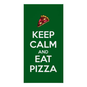 Pôster Mantenha a Calma e Coma Pizza 2
