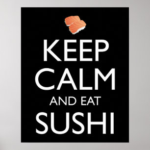 Poster Mantenha a Calma e Coma Sushi