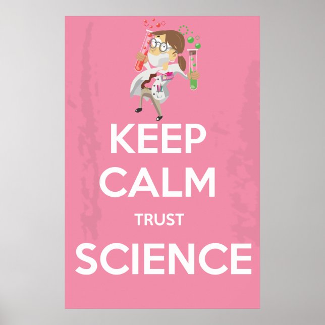 Poster Mantenha a Calma e Confie na Ciência (Frente)