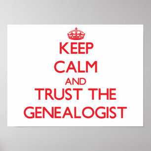 Poster Mantenha a calma e confie o Genealogist
