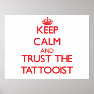 Pôster Mantenha a calma e confie o Tattooist