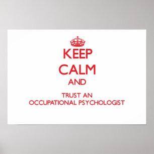 Poster Mantenha a calma e confie um psicólogo ocupaciona