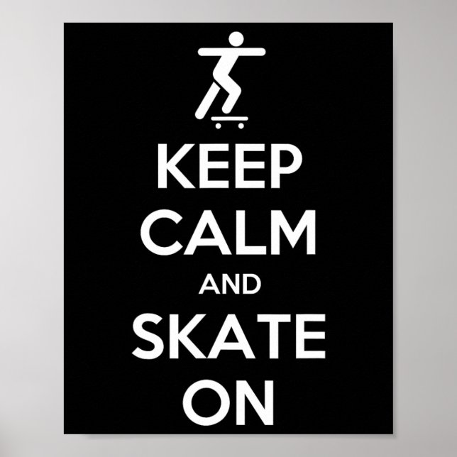 Poster Mantenha a Calma E Continue a Andar de Skate Skate (Frente)