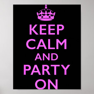 Poster Mantenha a calma e continue a festa cor-de-rosa Ma