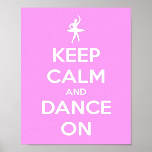 Poster Mantenha a calma e dança a rosa (Frente)