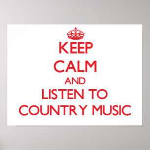 Pôster Mantenha a calma e escute a MÚSICA COUNTRY