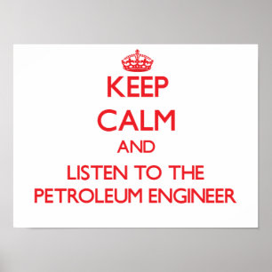 Pôster Mantenha a calma e escute o engenheiro do petróle