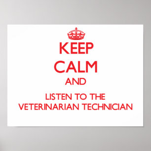 Pôster Mantenha a calma e escute o Technicia veterinário