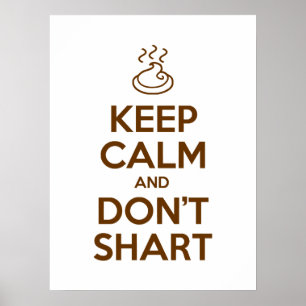 Poster Mantenha a calma e não faça Shart