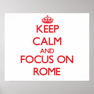 Pôster Mantenha a calma e o foco em Roma