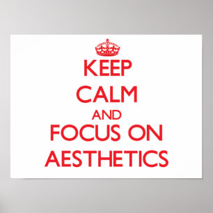 Poster Mantenha a calma e o foco na ESTÉTICA