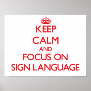 Poster Mantenha a calma e o foco no linguagem gestual