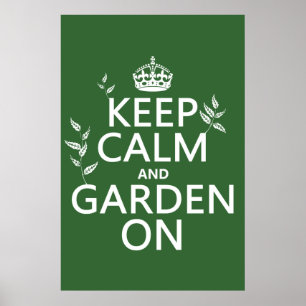 Poster Mantenha a calma e o jardim sobre - todas as cores