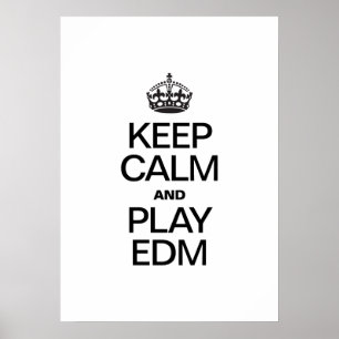 PÔSTER MANTENHA A CALMA E O JOGO EDM
