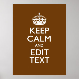 Pôster Mantenha a calma e o seu texto em Brown