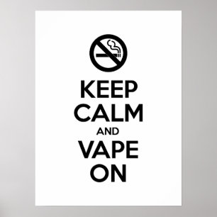 Pôster Mantenha a calma e o Vape no auto do ~ inspirador