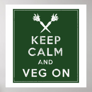 Pôster Mantenha a calma e o Veg sobre