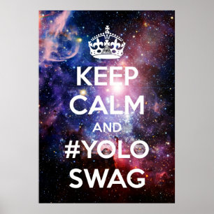 Poster Mantenha a calma e o #yoloswag