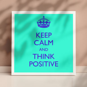 PÔSTER MANTENHA A CALMA E PENSE POSITIVO