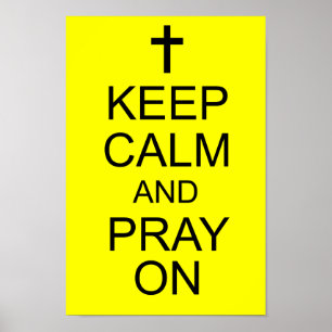 Poster Mantenha a calma e PRAY sobre