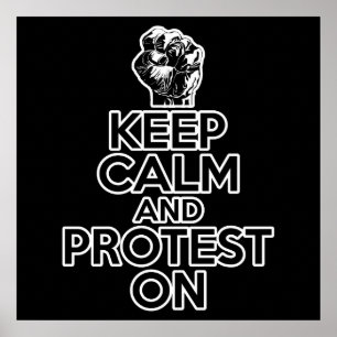 Pôster Mantenha a calma e proteste sobre