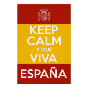 Pôster Mantenha a Calma e que viva a Espanha