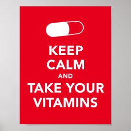 Poster Mantenha a calma e tome as suas vitaminas como pos