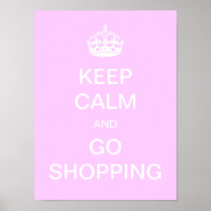 Poster Mantenha a Calma e Vá às Compras