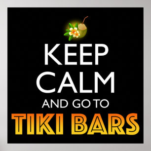Poster Mantenha a Calma e Vá para os Bares Tiki