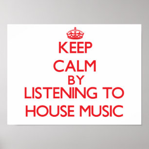Poster Mantenha a calma escutando a MÚSICA da CASA
