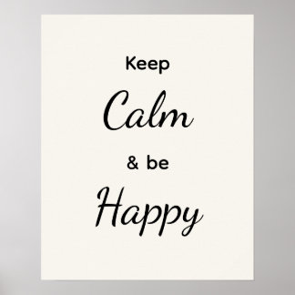 Poster Mantenha a Calma & Seja Feliz Preto Branco