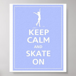 Poster Mantenha a calma… Skates sobre