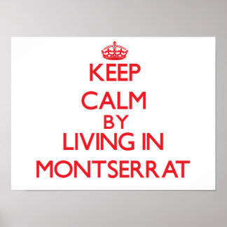 Pôster Mantenha a calma vivendo em Montserrat