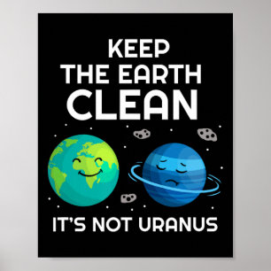 Poster Mantenha a Terra limpa Não é Urano ambiental