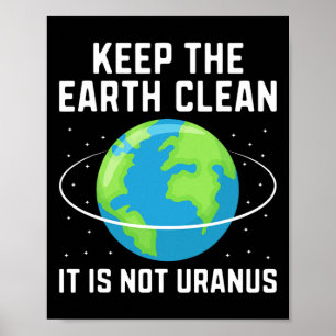 Poster Mantenha A Terra Limpa Não É Urano Ambiental