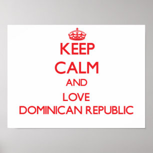 Poster Mantenha calma e ame a República Dominicana