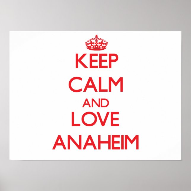 Pôster Mantenha calma e ame Anaheim (Frente)