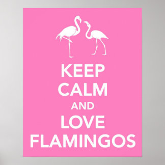 Poster Mantenha Calma e Ame Flamingos